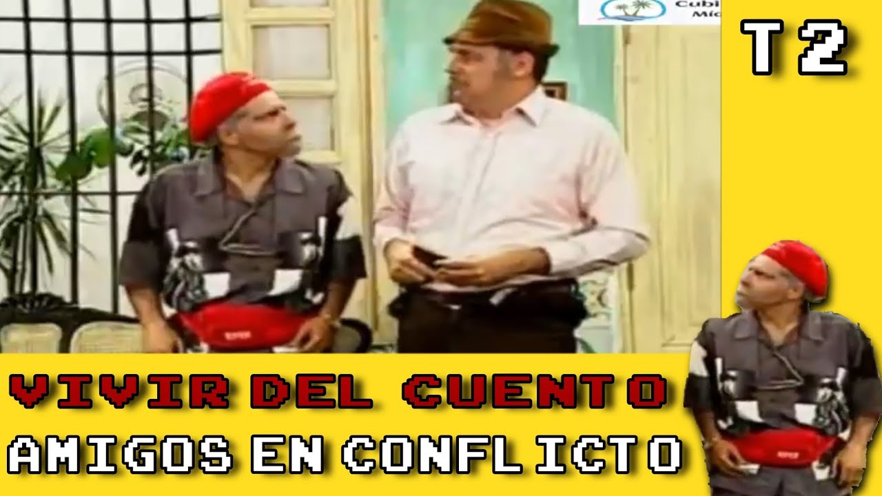 Vivir del cuento: Amigos en conflicto | T2 C010 - | Panfilo y chequera 