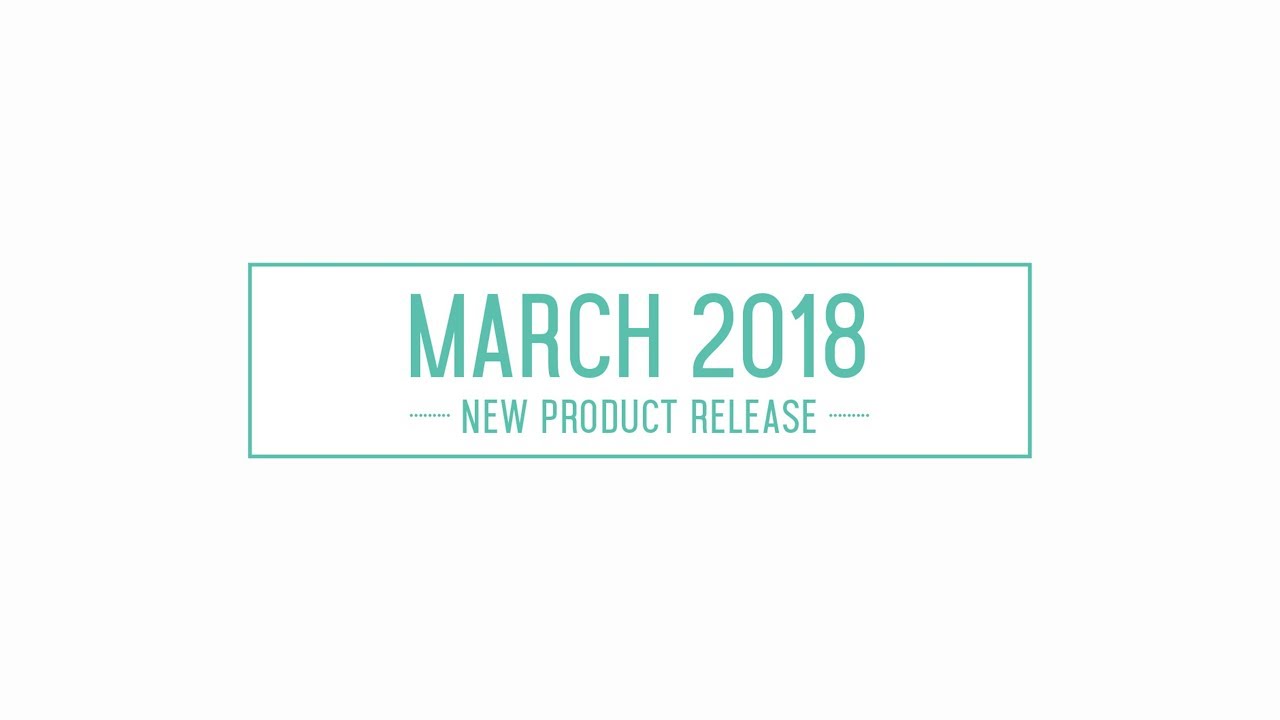 Concord & 9th March 2018 Product Release