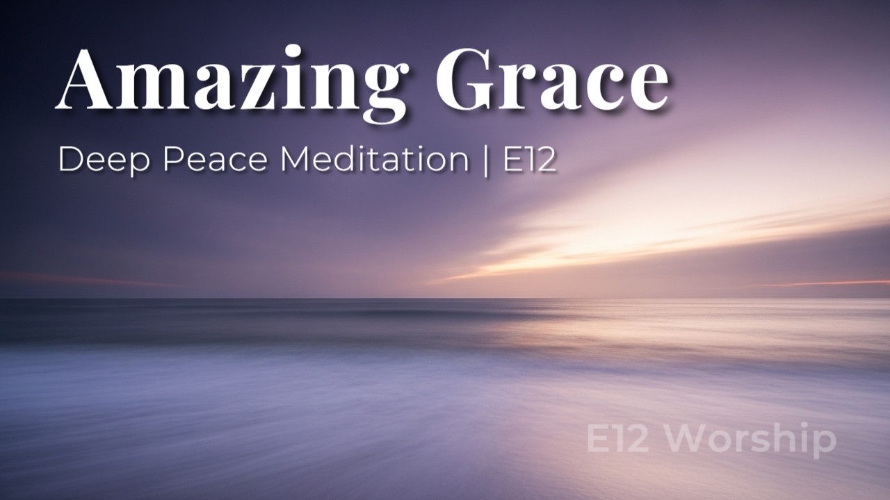Deep Peace: Amazing Grace Meditation (Mystic Female Voice) – Grace in Stillness