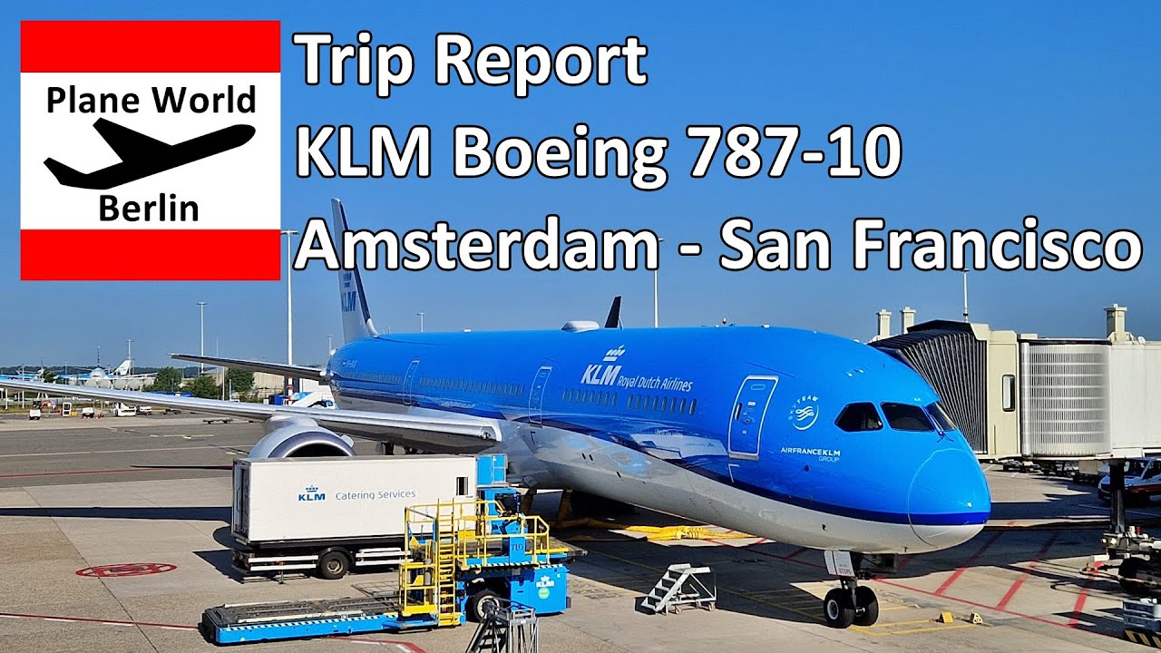 Trip Report | KLM Boeing 787-10 | Amsterdam - San Francisco | USA Dreamliner Travel June 2023