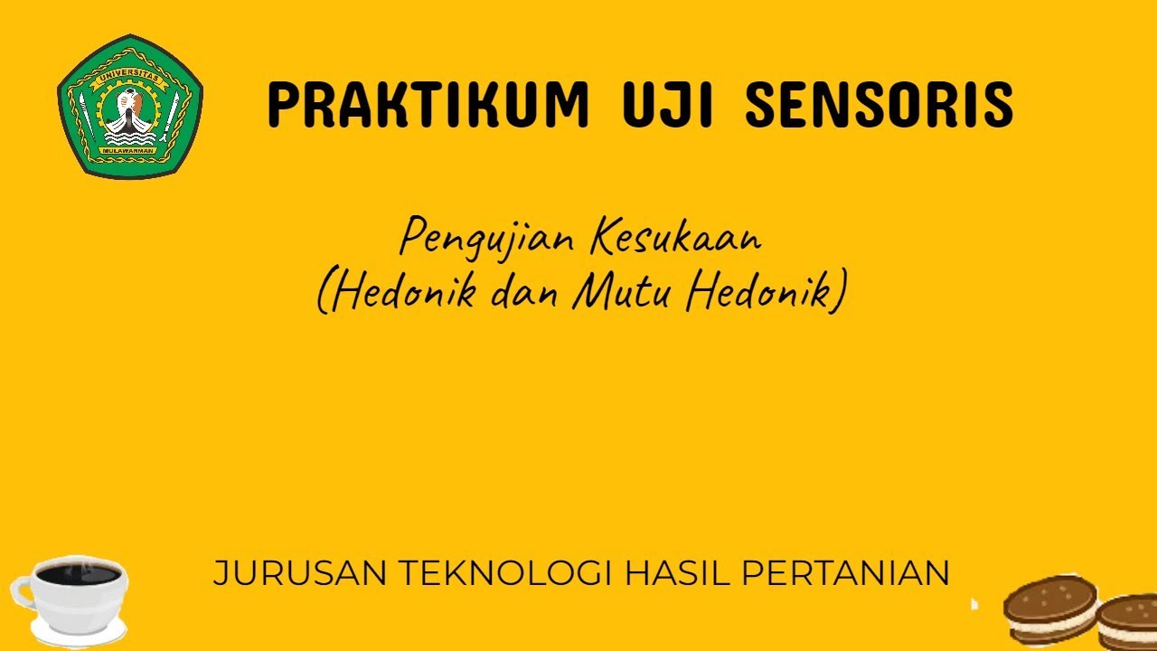 Praktikum Uji Sensoris 2 Pengujian Kesukaan (Hedonik dan Mutu Hedonik)