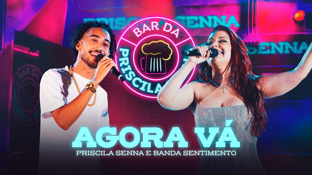 Priscila Senna e Banda Sentimentos - Agora V&aacute; (DVD Bar Da Priscila Senna)