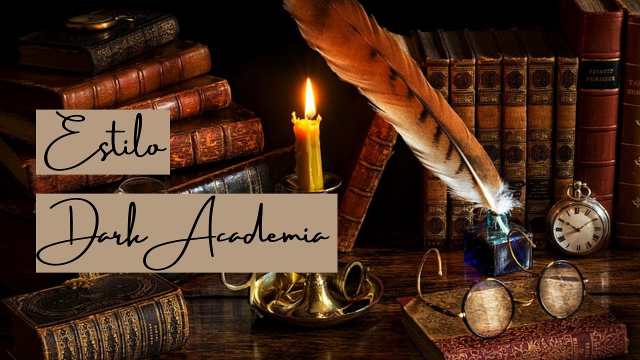 O que é Dark  Academia.