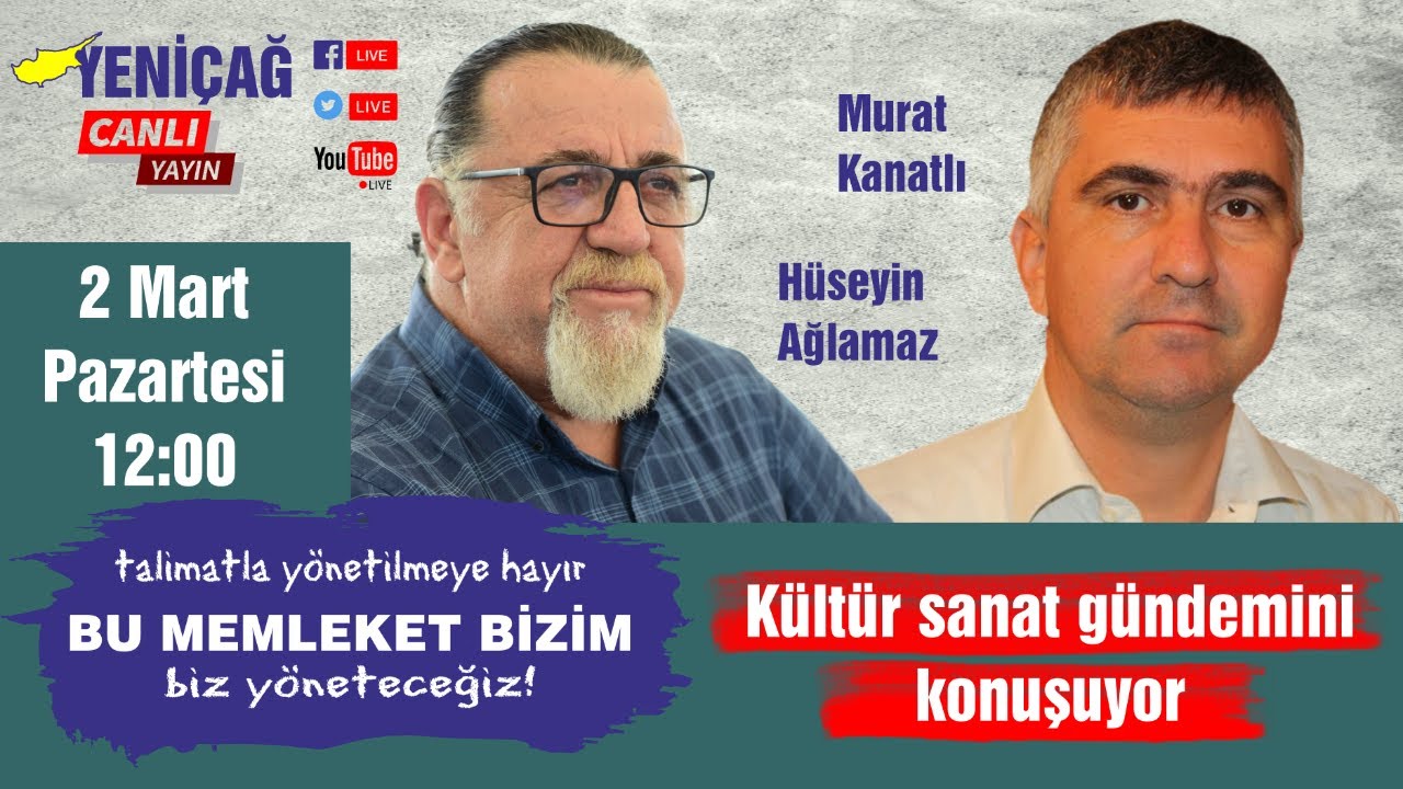 #CANLI Hüseyin Ağlamaz ve Murat Kanatlı kültür sanat gündemini konuşuyor