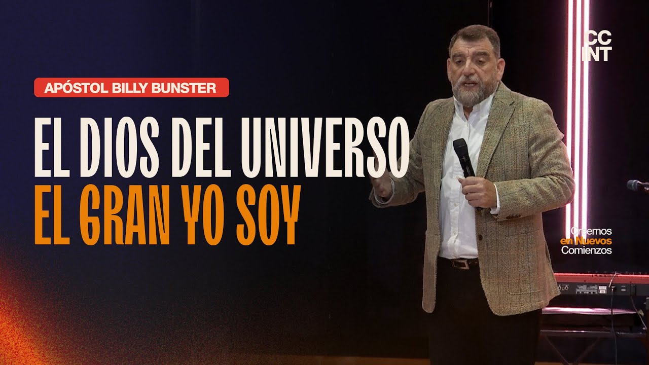 Apóstol Billy Bunster - El Dios del Universo, el Gran Yo Soy