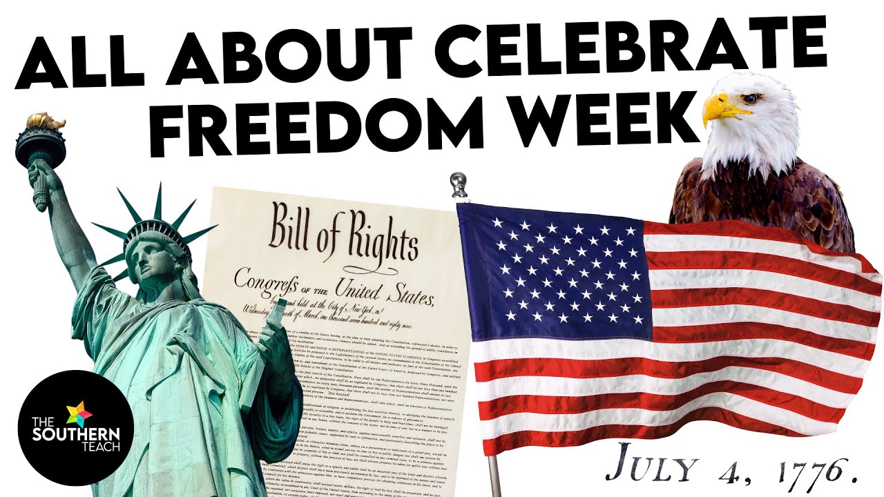 What Is Celebrate Freedom Week? | All about the Bill of Rights & Constitution