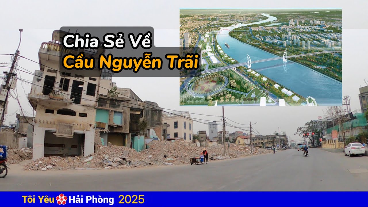 Tình hình mở rộng đường Nguyễn Trãi để xây cầu nối sang Thủy Nguyên ở Hải Phòng năm 2025