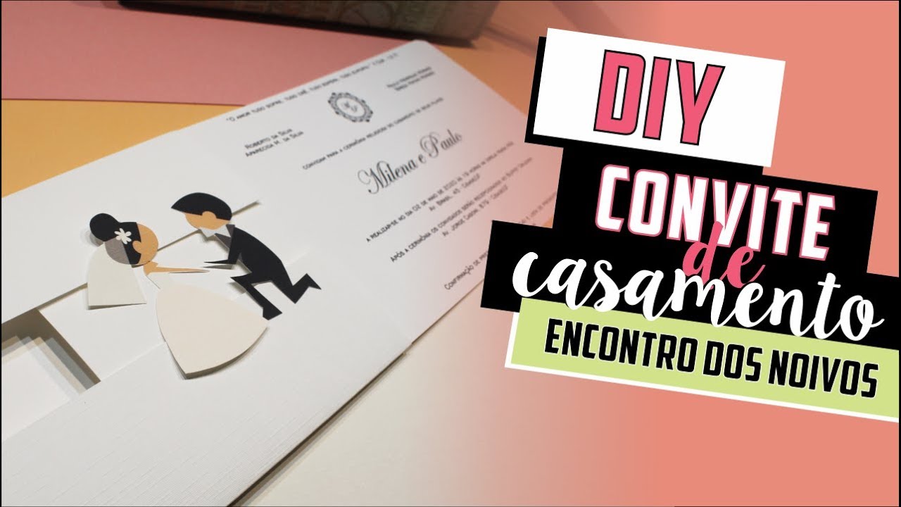 Como fazer Convite de Casamento Encontro dos Noivos? - DIY | Faça você mesmo [casamento]