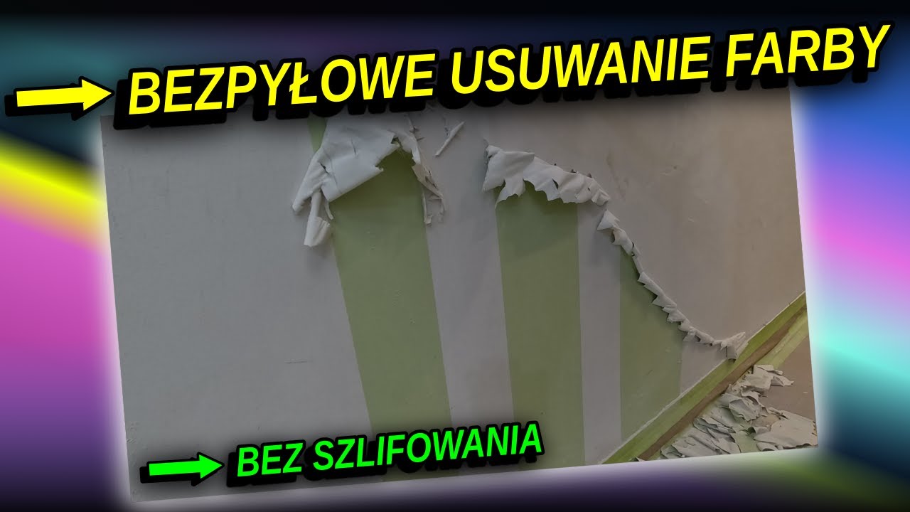 Usuwanie farby ze ścian bez pyłu i kurzu.