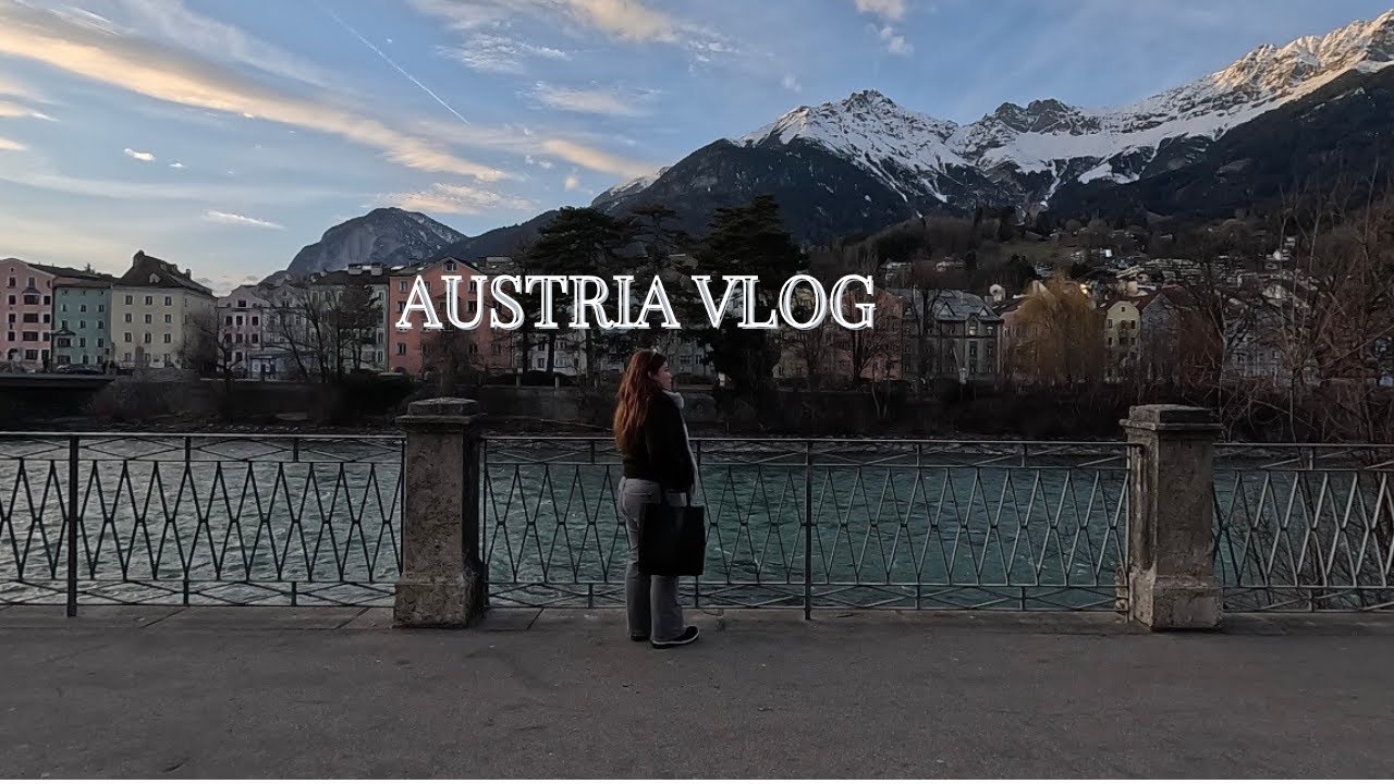 AUSTRIAN VLOG I Visit Austrian Alps in Innsbruck