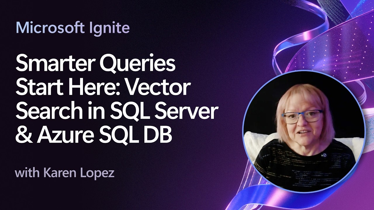 Smarter Queries Start Here: Vector Search in SQL Server & Azure SQL DB