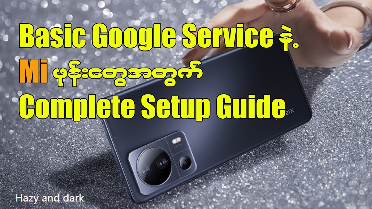 Miui 13 China ဖုန်းတွေအတွက် Complete Setup Guide