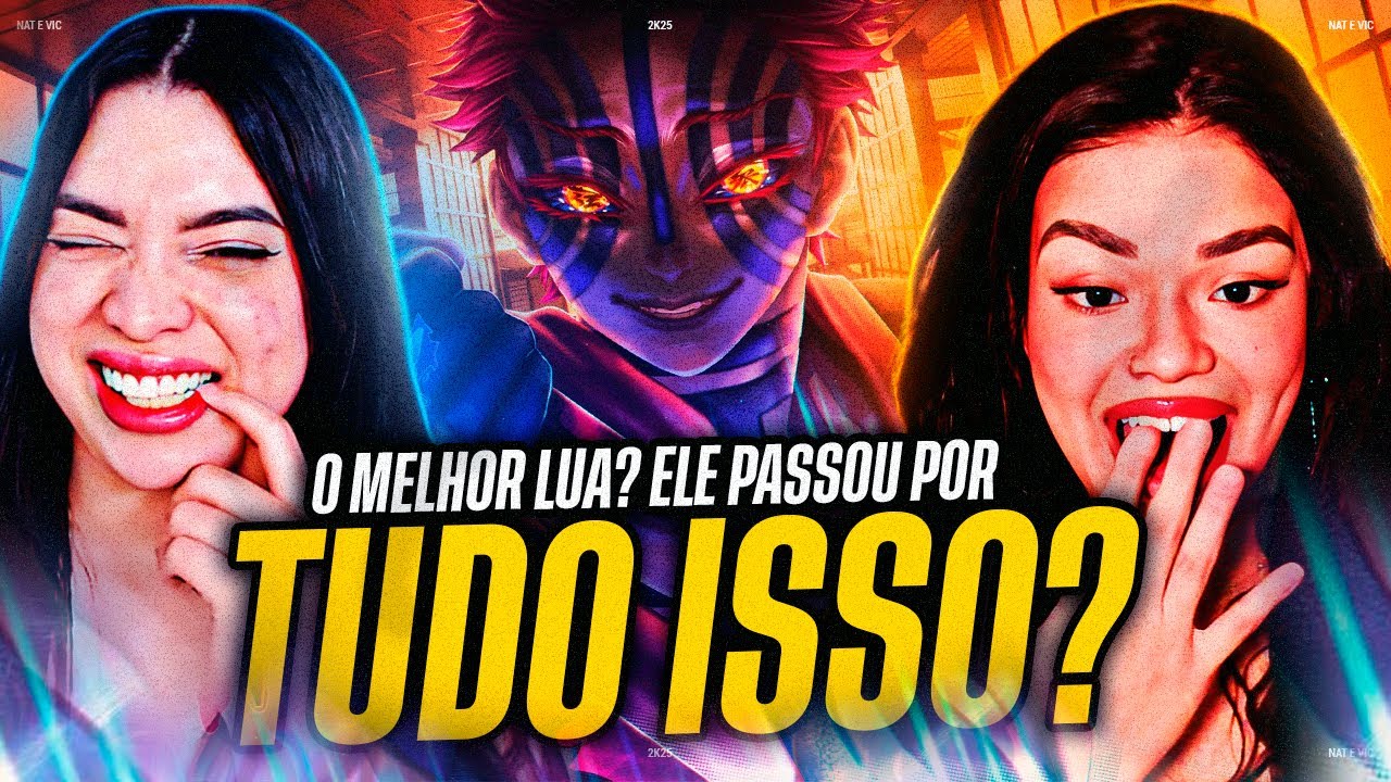 M4rkim: Lua Superior Três (Akaza) | Vick e Nat [REACT]