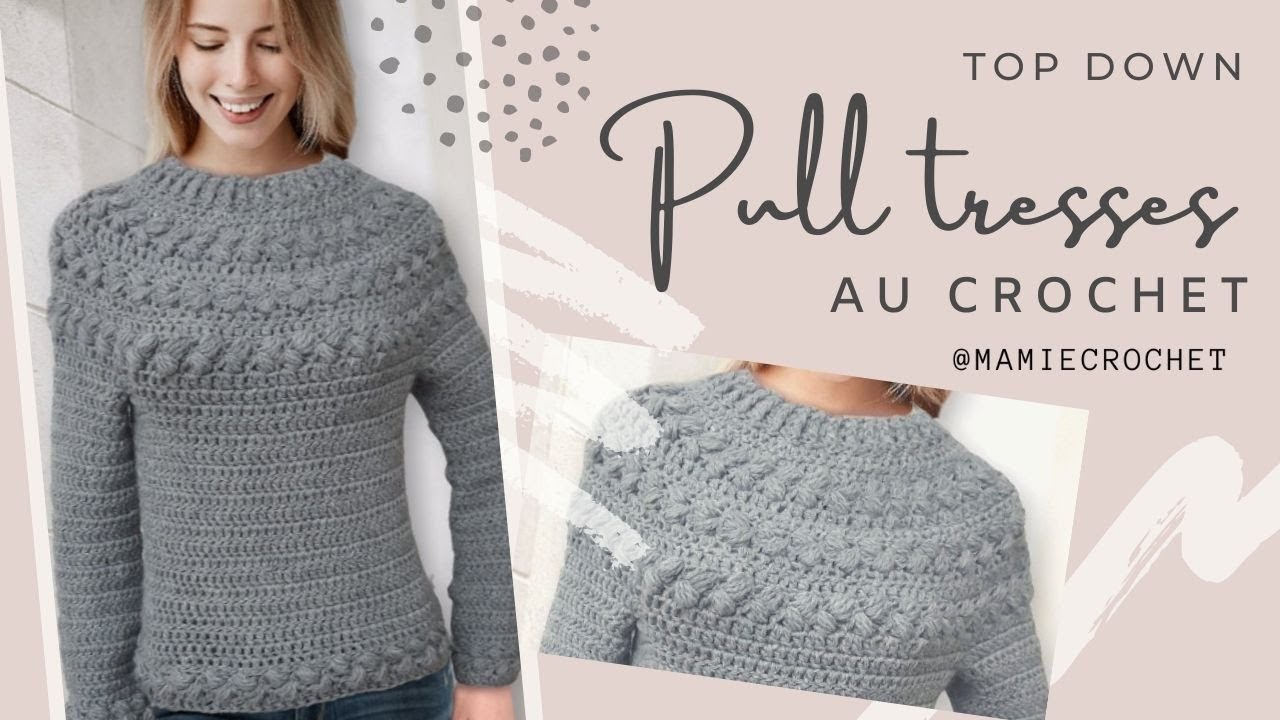 🧶Comment faire UN PULL TRESSES TOUTES TAILLES AU CROCHET 🧶 TUTO PAS A PAS  #mamiecrochet