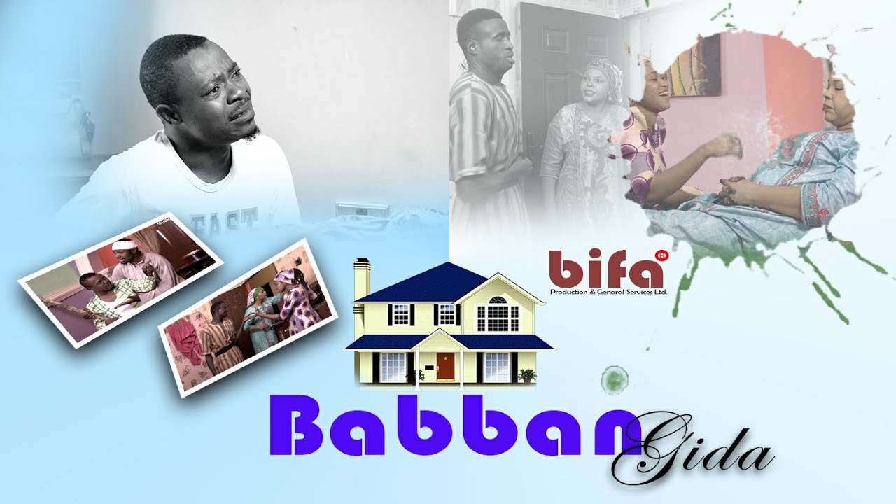 BABBAN GIDA - SERIES EP 24 LATEST HAUSA FILM 2019