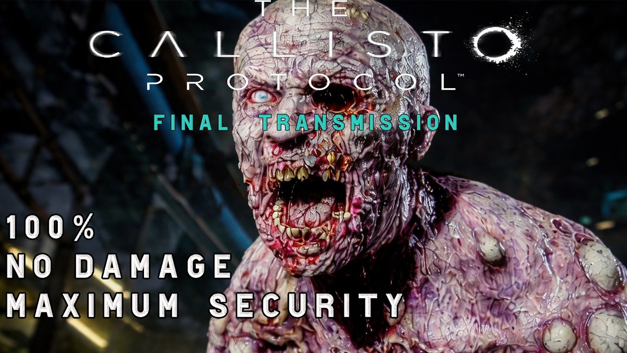 The Callisto Protocol: Final Transmission – 100% | Maximum Security | No Damage | Full Game