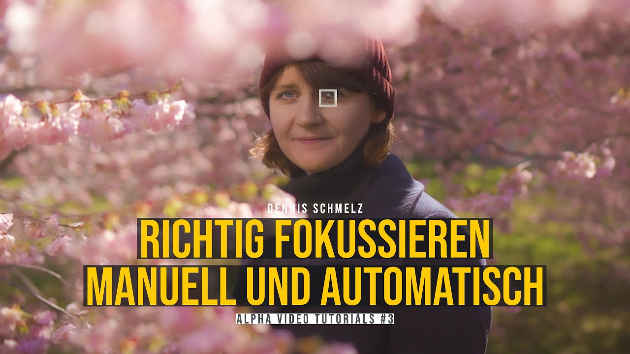 Richtig fokussieren | Real-time Tracking, Augen-AF & Peaking (Sony Alpha Video Tutorials)