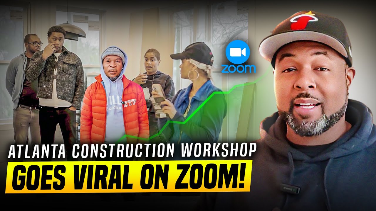 Atlanta Construction Workshop Goes VIRAL on Zoom!