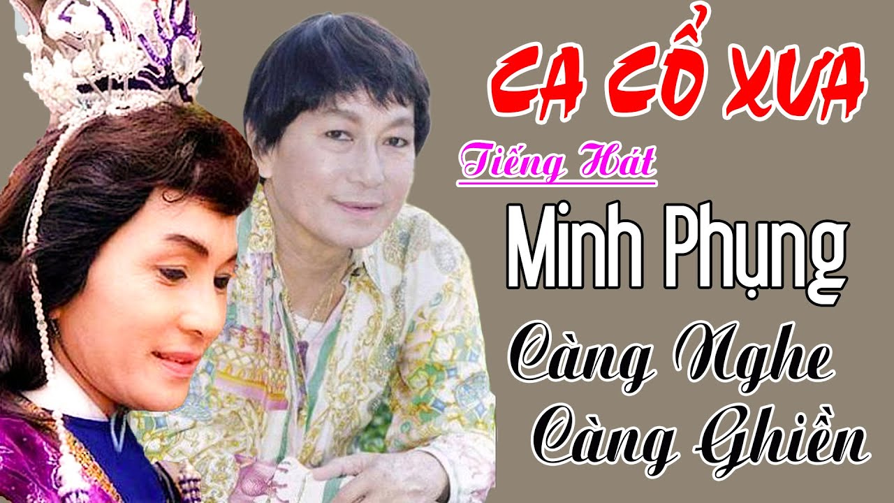 MINH PHỤNG CA CỔ HAY NHẤT - Tuyển Chọn 39 Bài Đơn Ca Tân Cổ Trước 1975 - Càng Nghe Càng Hay