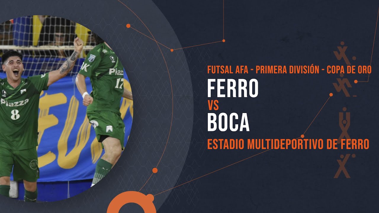 FERRO vs BOCA - FUTSAL AFA - PLAYOFFS 4TOS DE FINAL