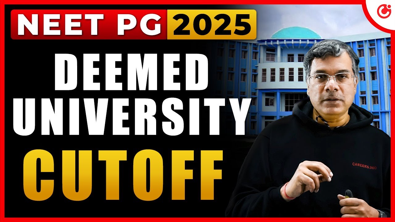 NEET PG 2025 Deemed Universities Branch-wise Cutoff | Closing Ranks & Counselling
