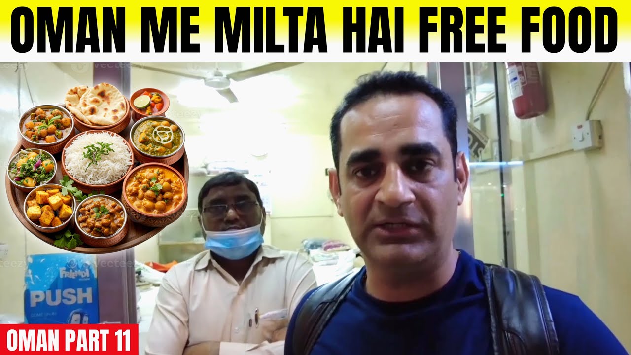 Free Food for Indian Tourist | Travelling Mantra | Oman Part - 11