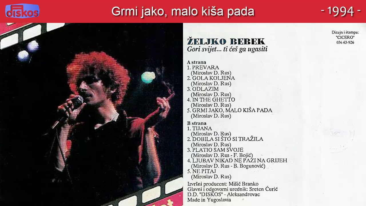 Zeljko Bebek - Grmi jako, malo kisa pada - (Audio 1994)