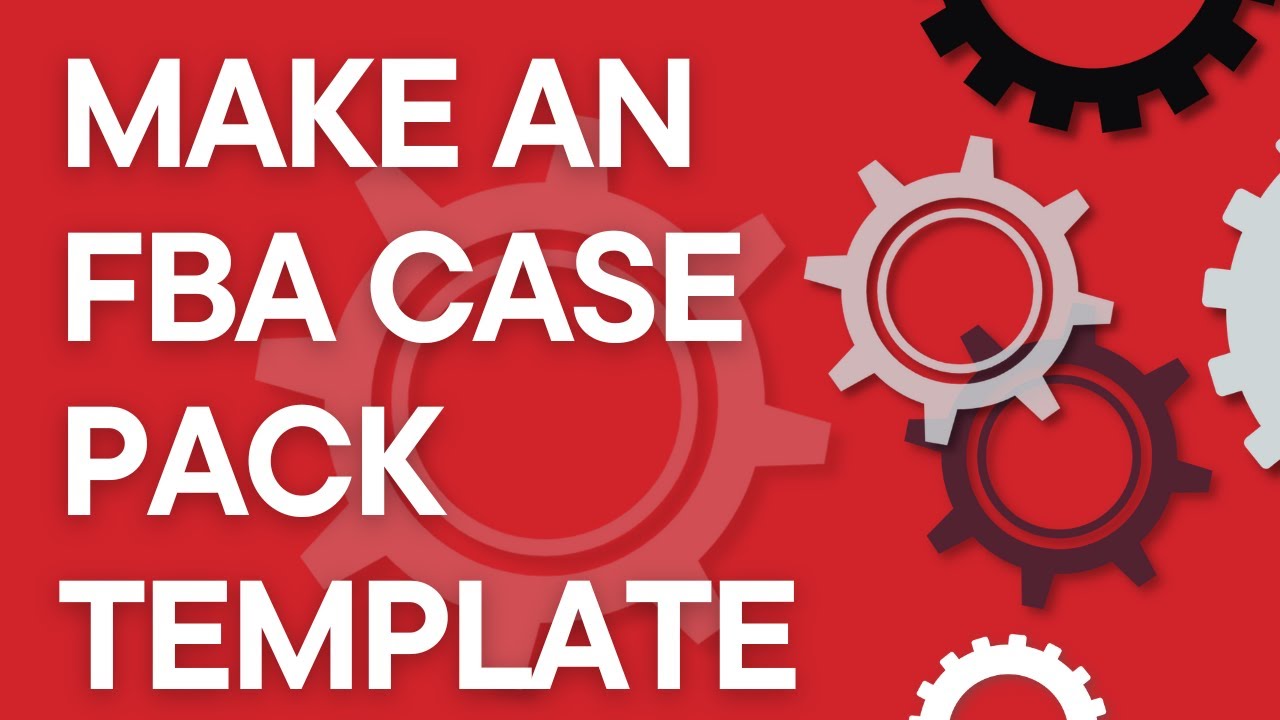Amazon FBA step by step: Create a TIME SAVING case pack template for inbound shipments