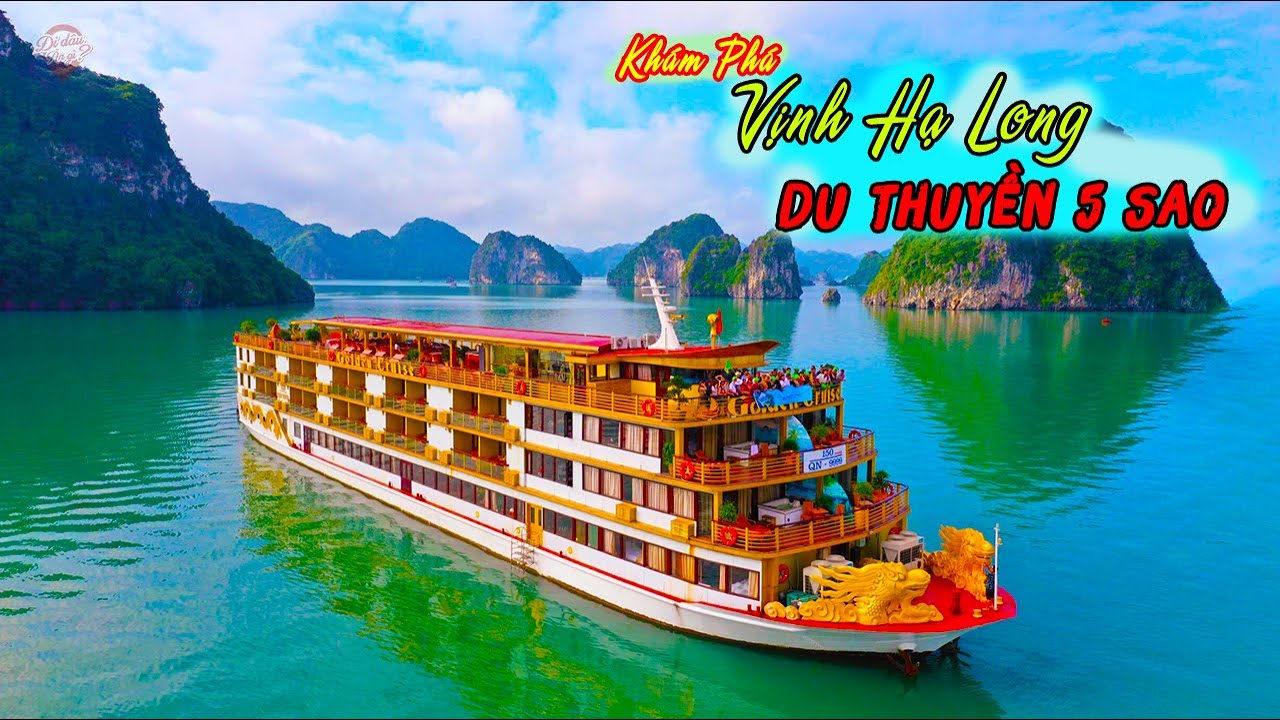 Khám Phá DU THUYỀN 5 SAO LỚN NHẤT VIỆT NAM 2 Ngày 1 đêm trên Vĩnh Hạ Long