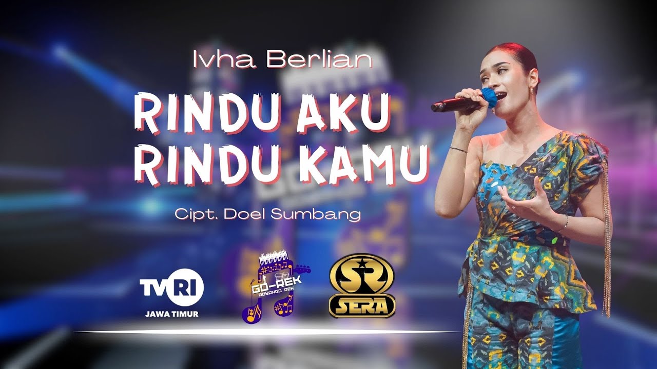 RINDU AKU RINDU KAMU - IVHA BERLIAN [OM.SERA]