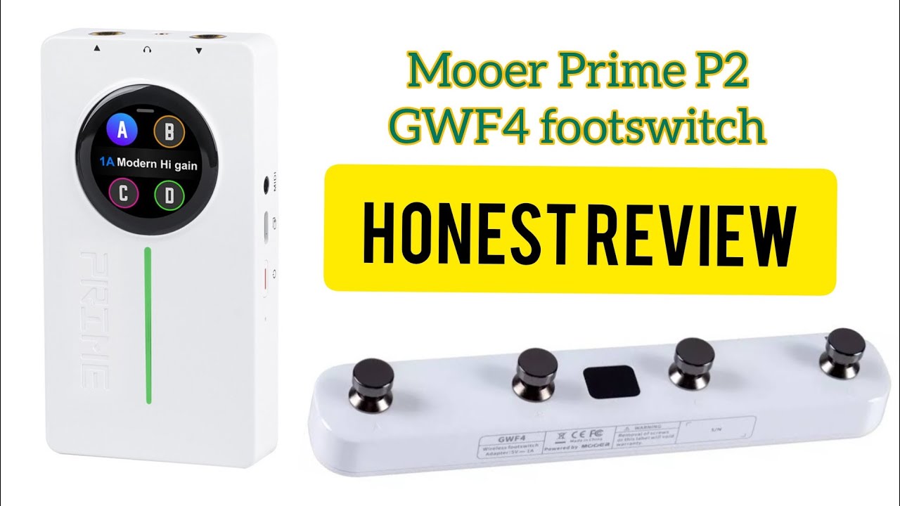 Mooer Prime P2 & GWF4 Footswitch Honest Review