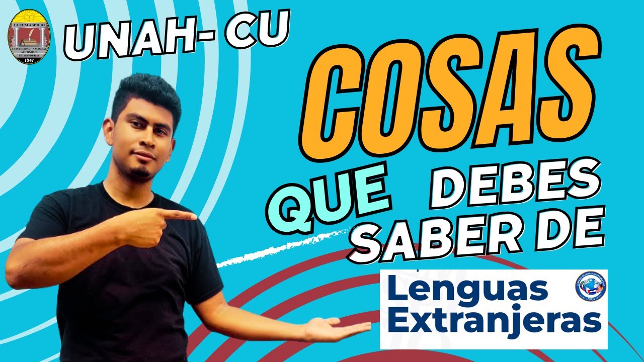 Estudiar Lenguas Extranjeras - UNAH 2024 / Honduras 🇭🇳