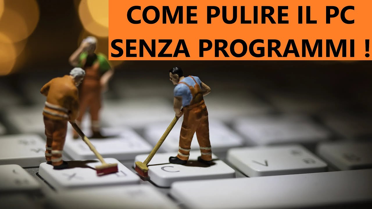 ❤️ Come PULIRE il PC SENZA PROGRAMMI in Windows 10 e 11 💡 BASTA CCleaner !
