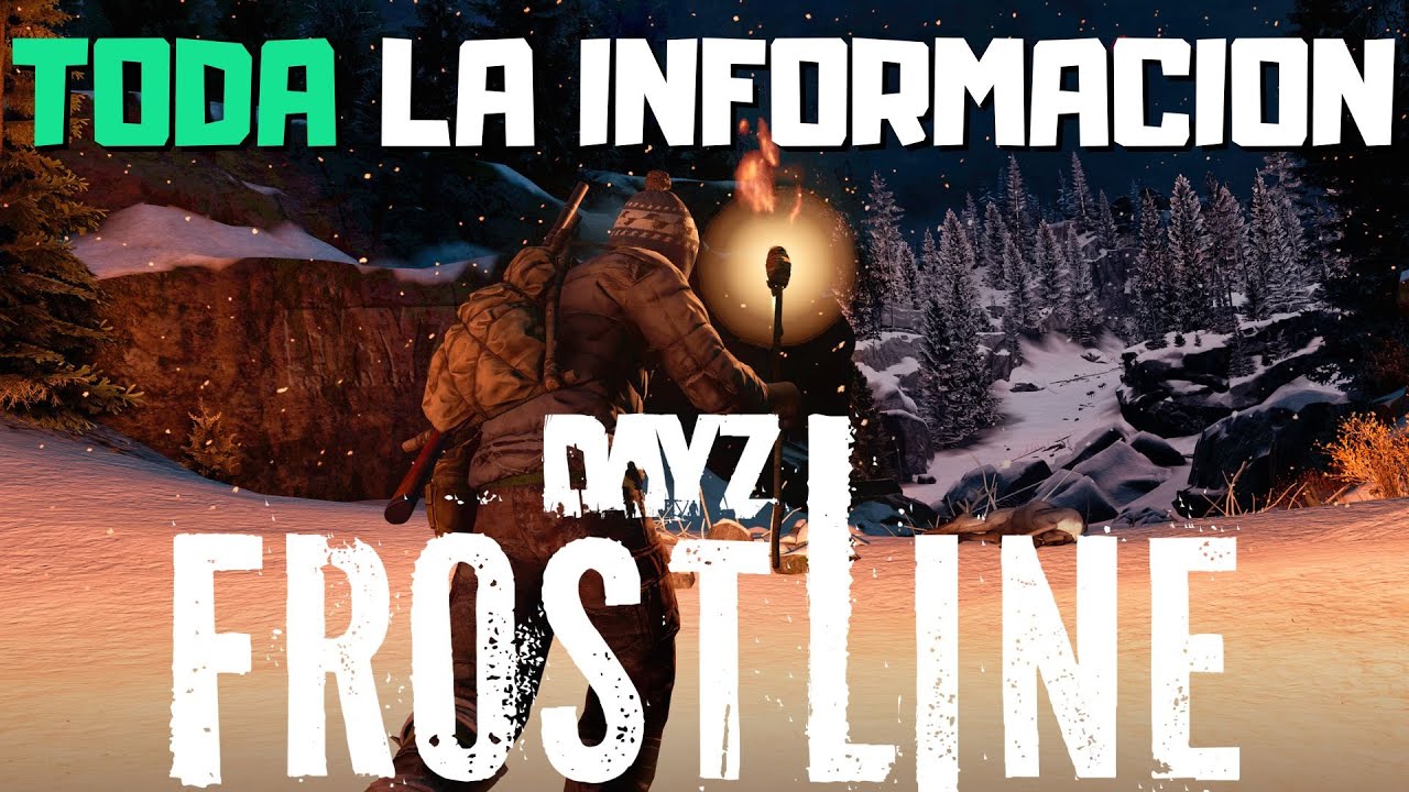 TODO lo que debes saber sobre DayZ FROSTLINE || Mapa, mecanicas, noticias, actualizacion!