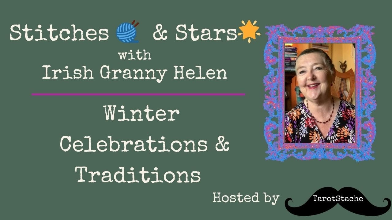 📱 📱Stitches🧶 & Stars ⭐️• Knit and Chat with Irish Granny Helen on Winter Celebrations and New Year 📱
