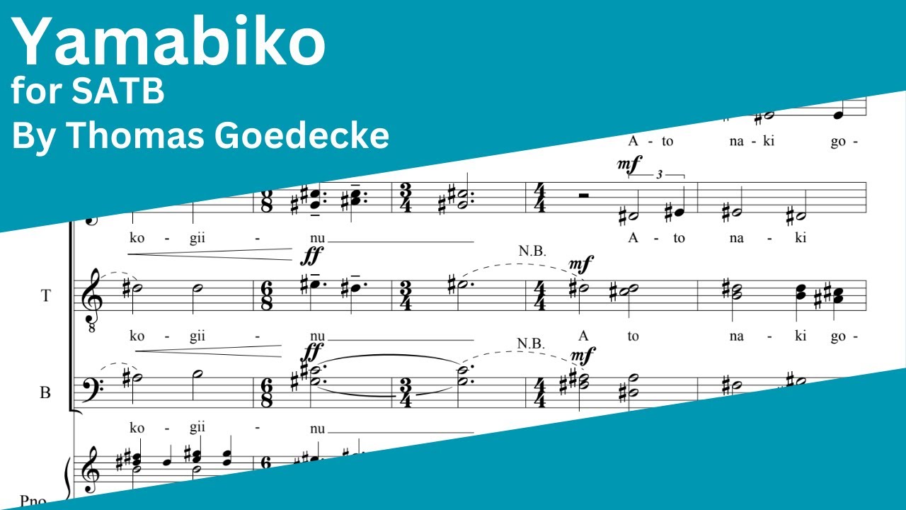 山彦 (Yamabiko) - SATB - Thomas Goedecke - Score Video