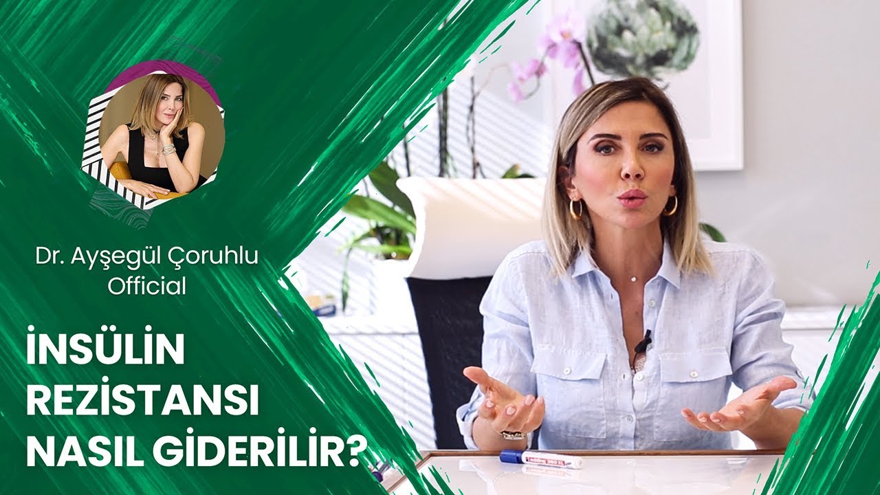 İnsülin Rezistansı Nasıl Giderilir? | A.Ç.