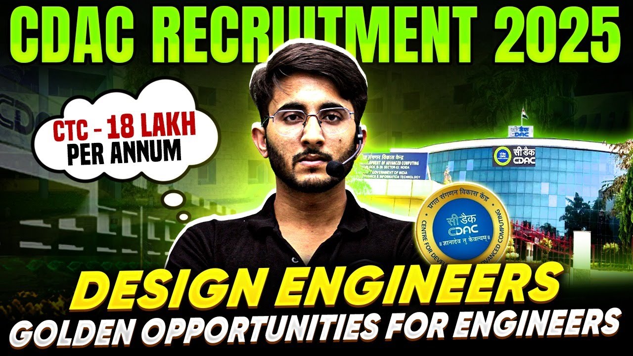 CDAC Recruitment 2025 | Design Engineer | Salary + Allowance | Detailed Notification Out