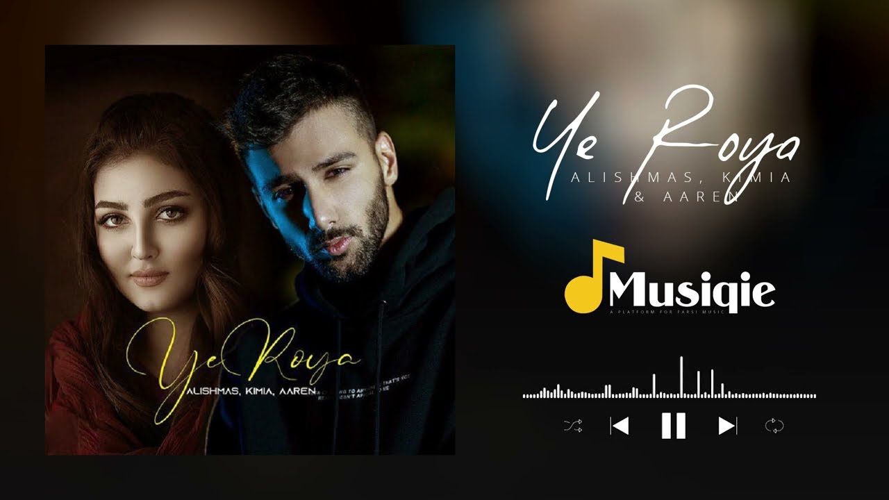Alishmas, Kimia, & Aaren - Ye Roya | علیشمس کیمیا و آرن یه رویا