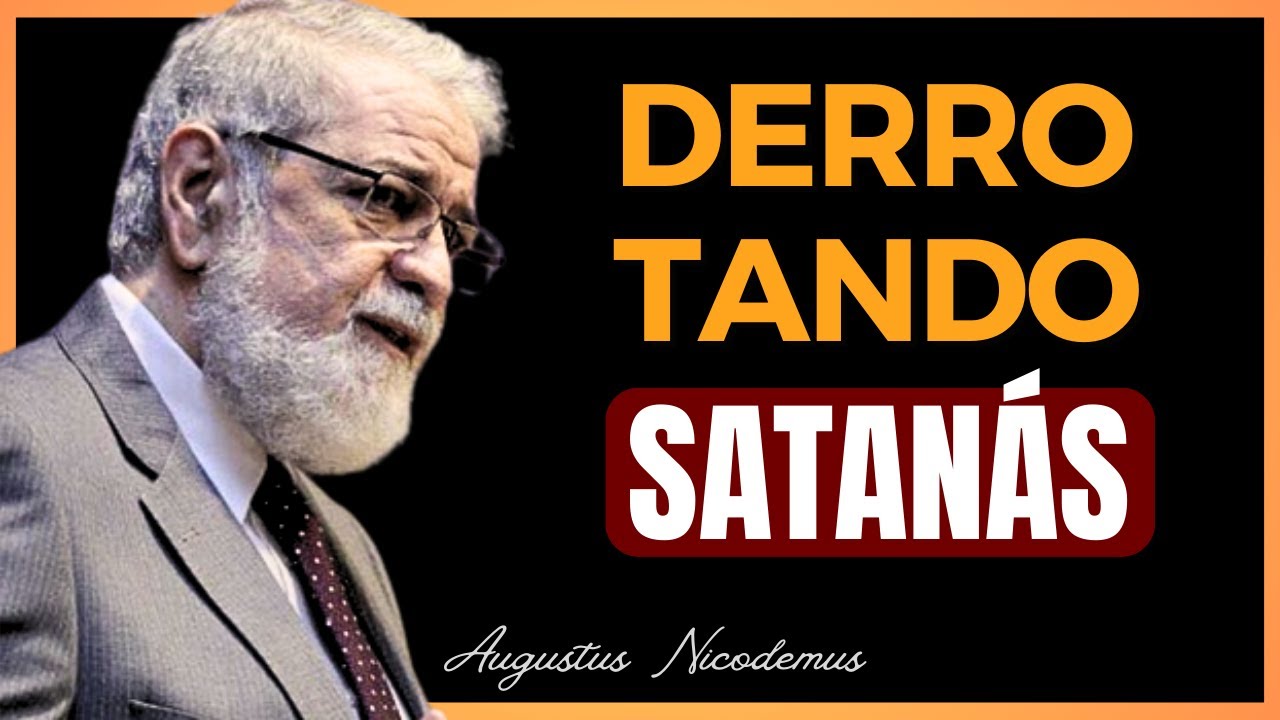 4 ATITUDES que DERROTAM O DIABO | Augustus Nicodemus