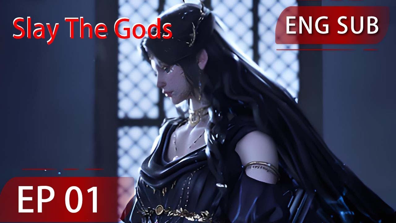 [Eng Sub] Slay The Gods EP1