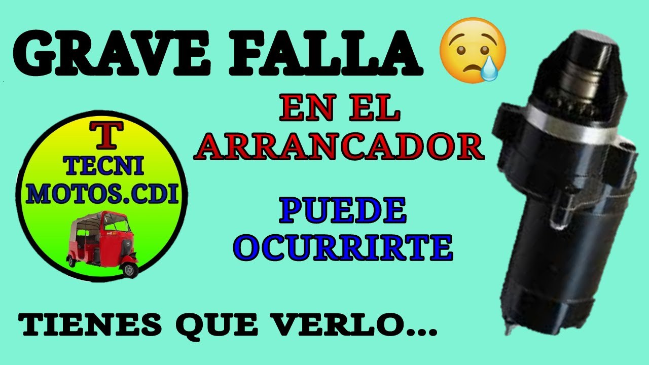 FALLA EN EL ARRANCADOR ... QUE NO TE PASE ESTO..!
