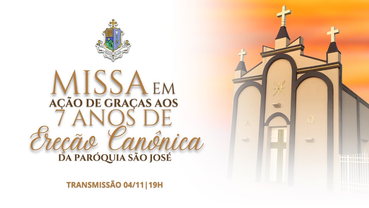 MISSA | EM AÇÃO GRAÇAS AOS 07 ANOS DE EREÇÃO CANÔNICA - 04/11/2025 #missaaovivo #Missa