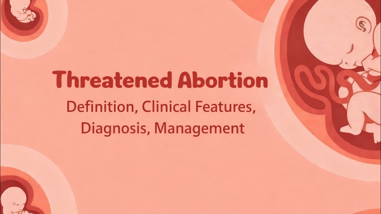 Threatened Abortion