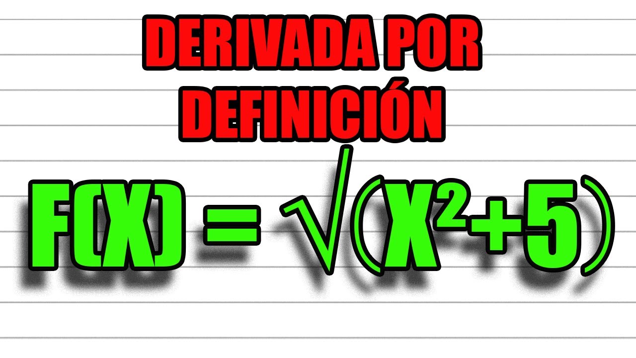 13. Derivada Por Definición de una Raíz Utilizando el Binomio al Cuadrado