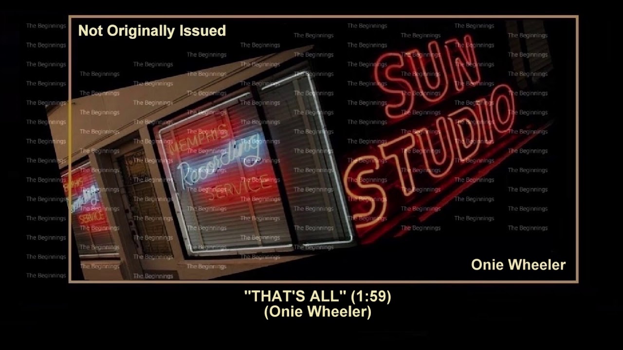(1957) Sun ''That's All'' Onie Wheeler