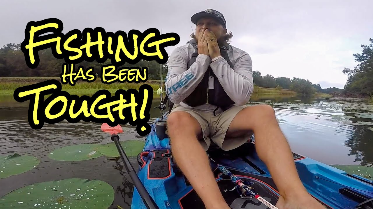 Fishing Has Been Tough!