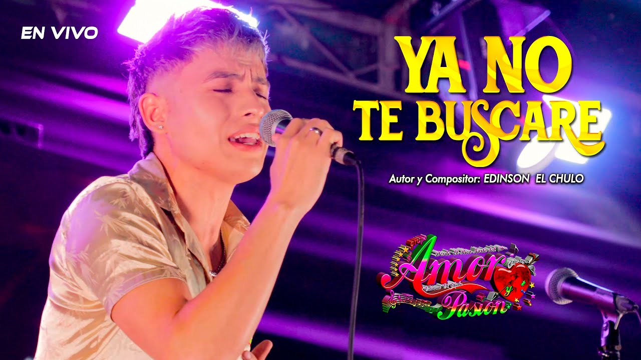 YA NO TE BUSCARE - GRUPO AMOR Y PASION (En Vivo 2025)