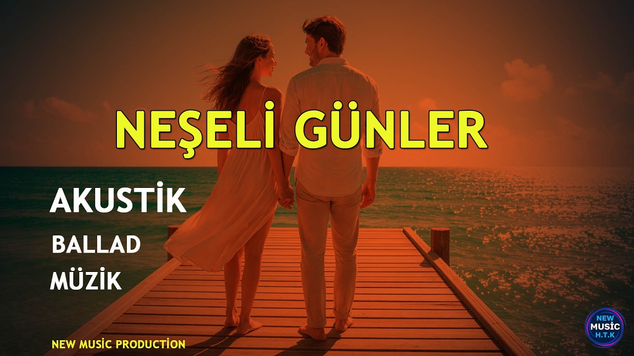 NEŞELİ GÜNLER