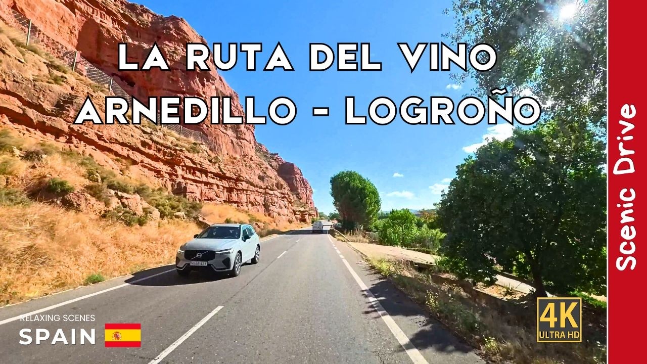 Ruta en Coche por La Rioja en 4K 60fps | De Arnedillo a Logroño por la Ruta del Vino